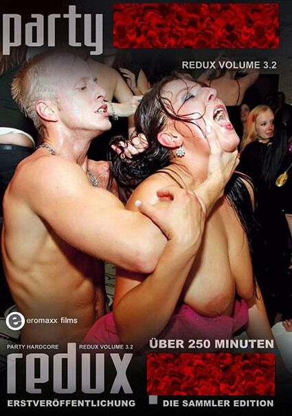 Party Hardcore Redux Porno 3 2 Eromaxx Sexfilm DVD DVDEROTIK