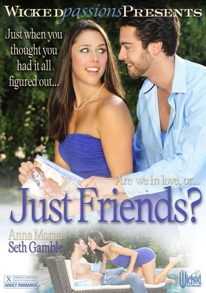 Wicked Pictures - Just Friends?