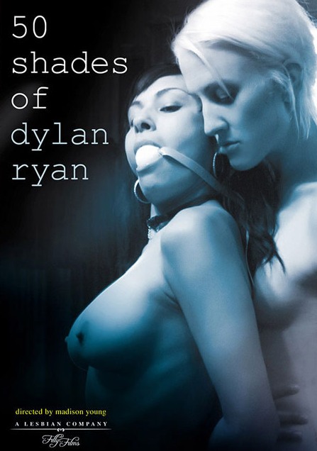 FillyFilms - Fifty Shades Of Dylan Ryan
