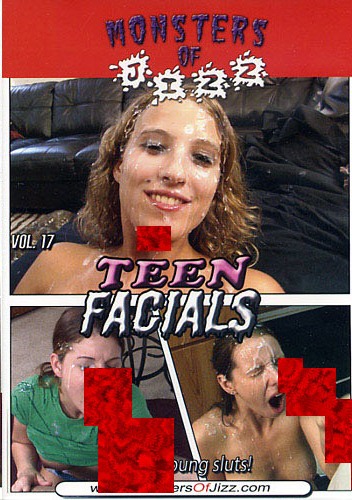 Monsters Of Jizz - Monsters Of Jizz 17:Teen Facials