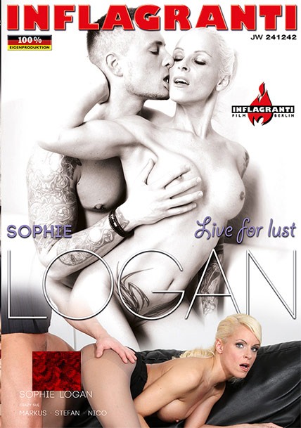 Inflagranti - Sophie Logan: Live For Lust