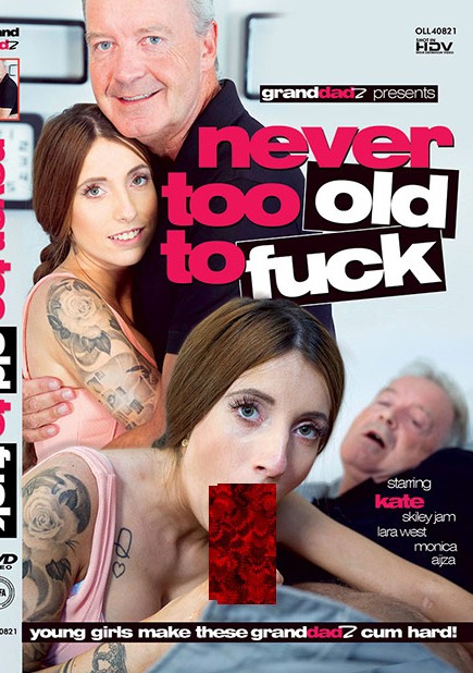 Granddadz - Never Too Old To Fuck