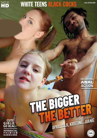 The Bigger The Better