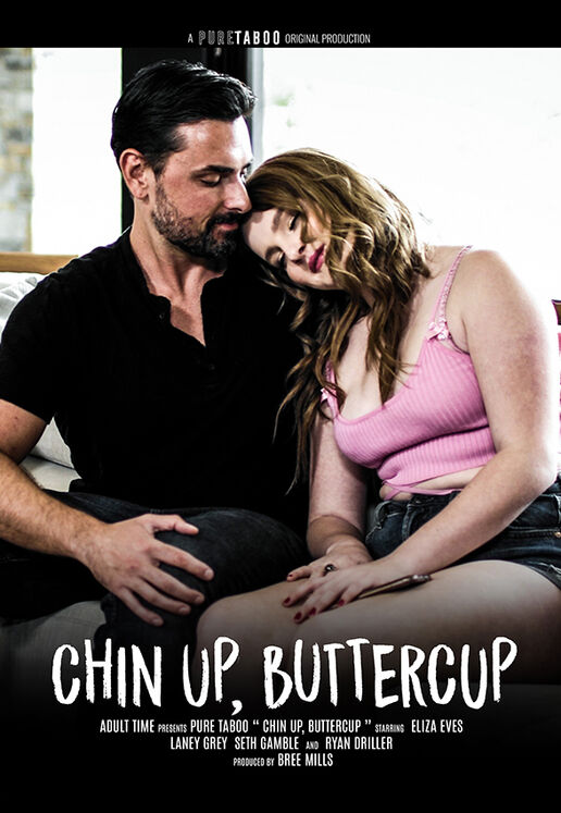 Chin Up, Buttercup (Pure Taboo) full porn movie 