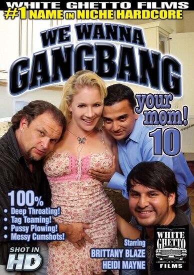 White Mom Gangbang - We Wanna Gangbang Your Mom 10 DVD | DVDEROTIK.com