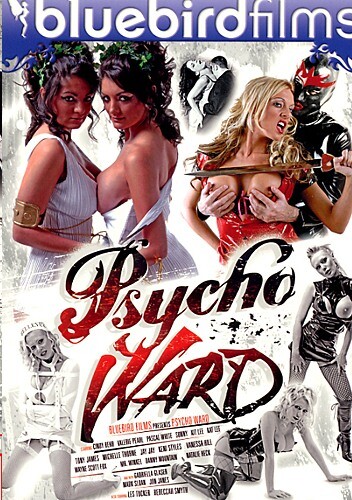 Psycho Ward (Bluebird Films) full porn movie | EROTIK.com